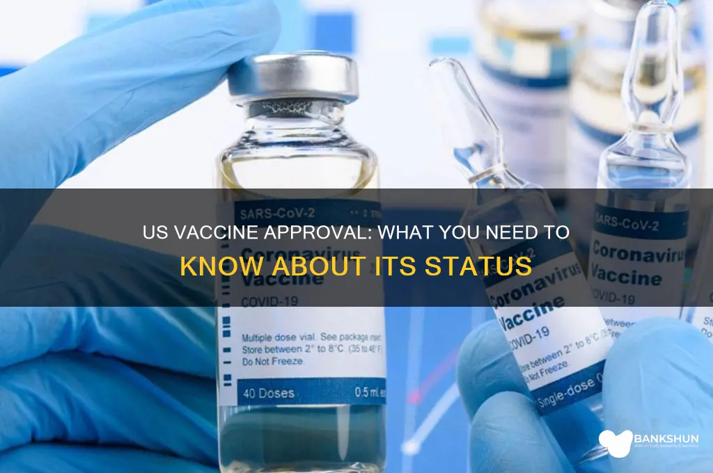 is the vaccine approved in the us
