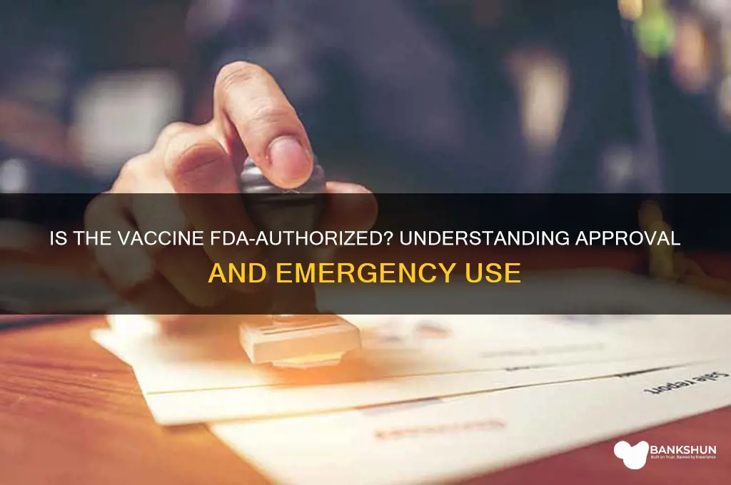 is the vaccine authorized by the fda