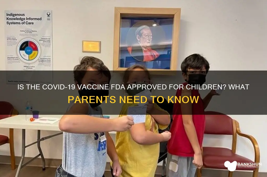 is the vaccine fda approved for children