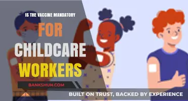 Vaccine Mandates for Childcare Workers: Necessary or Optional?