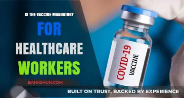 Is the COVID-19 Vaccine Mandatory for Healthcare Workers?