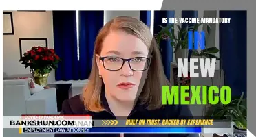 Is the COVID-19 Vaccine Mandatory in New Mexico? What You Need to Know