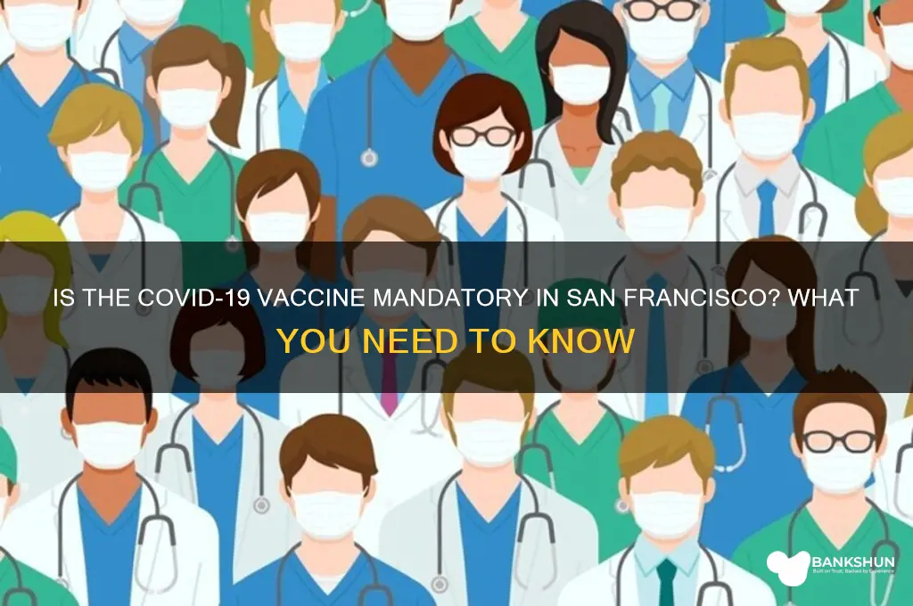 is the vaccine mandatory in san francisco