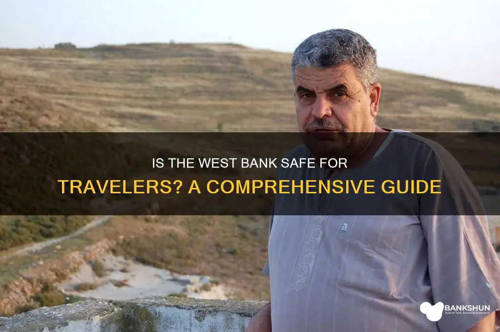 is the west bank in israel safe