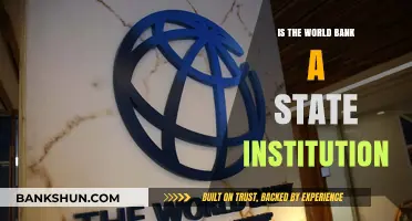Is the World Bank a State Institution? Unraveling Its Global Role