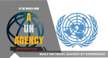 Is the World Bank a UN Agency? Unraveling the Connection