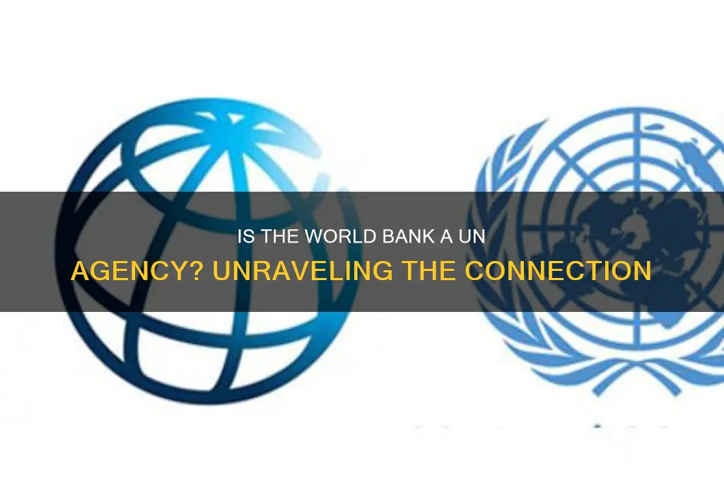 is the world bank a un agency
