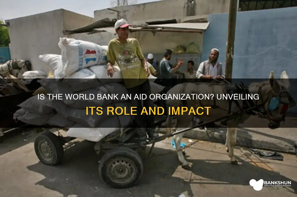 is the world bank an aid organization