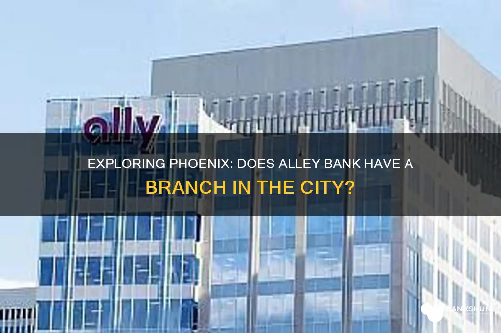 is their a alley bank in phoenix