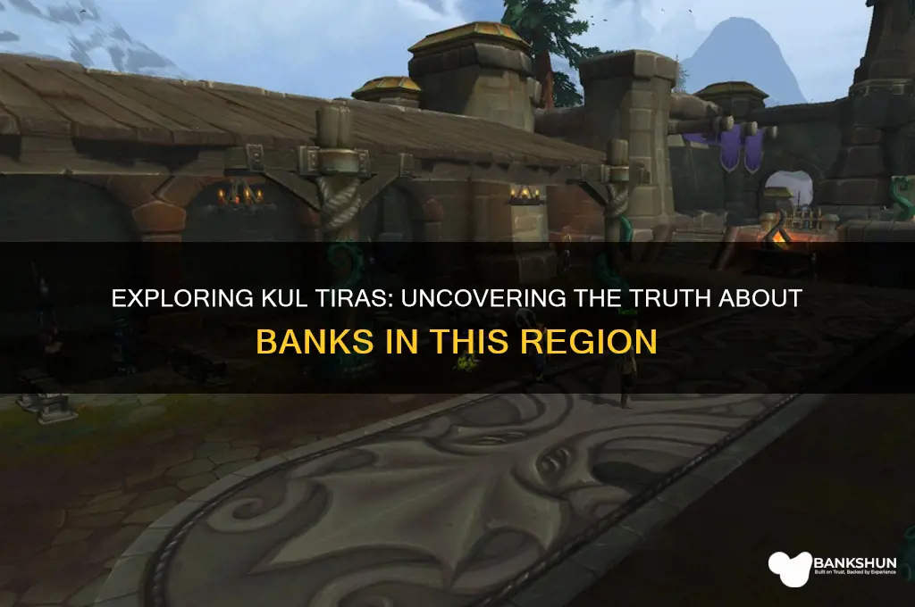 is ther ea bank in kul tiras