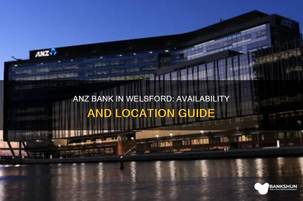 is there a anz bank in welsford