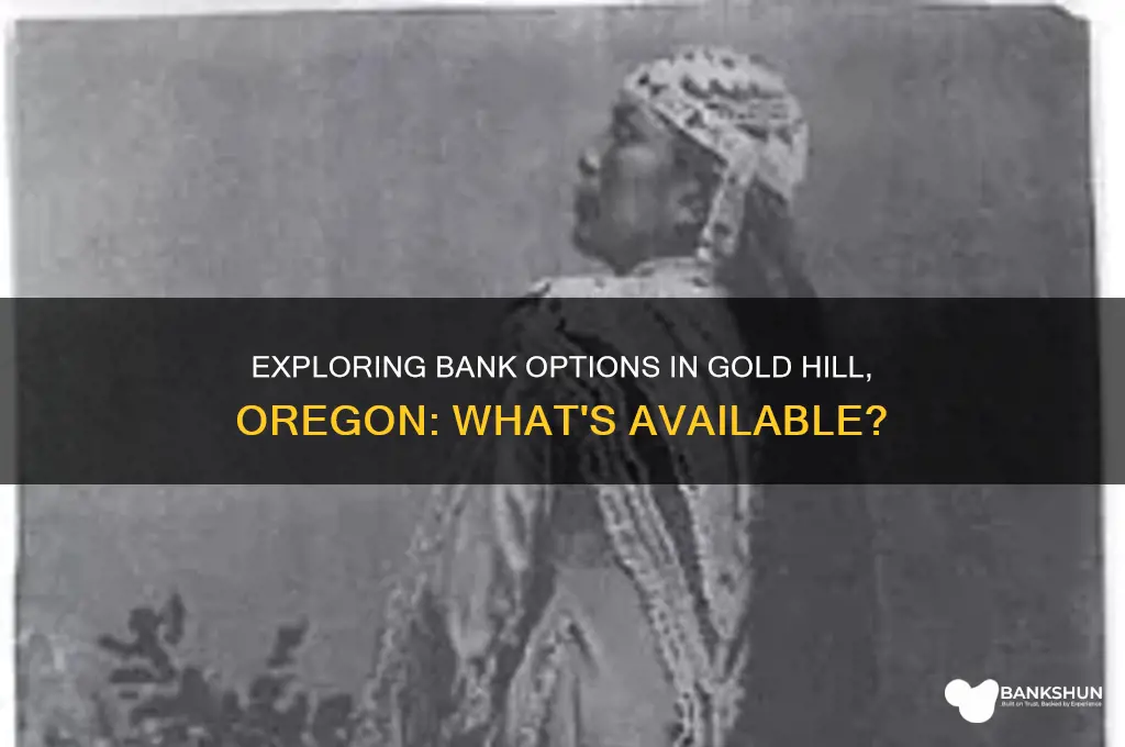 is there a bank gold hill oregon