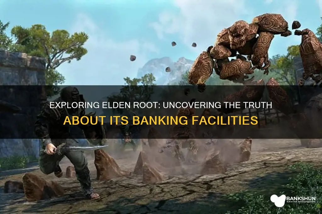 is there a bank in elden root