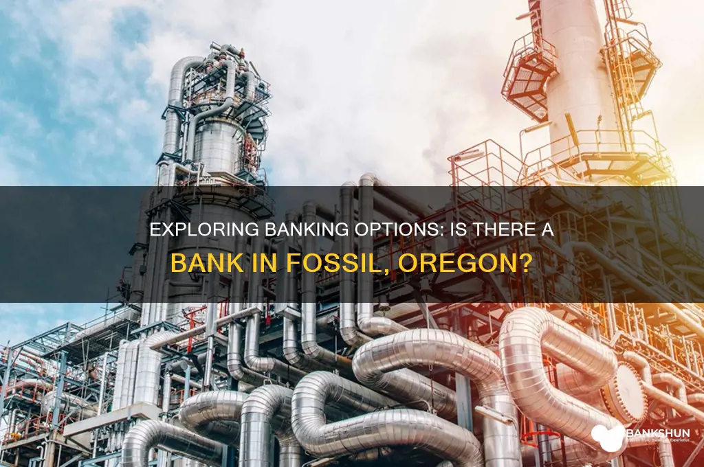 is there a bank in fossil oregon