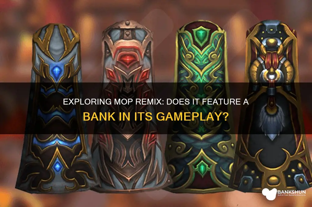 is there a bank in mop remix
