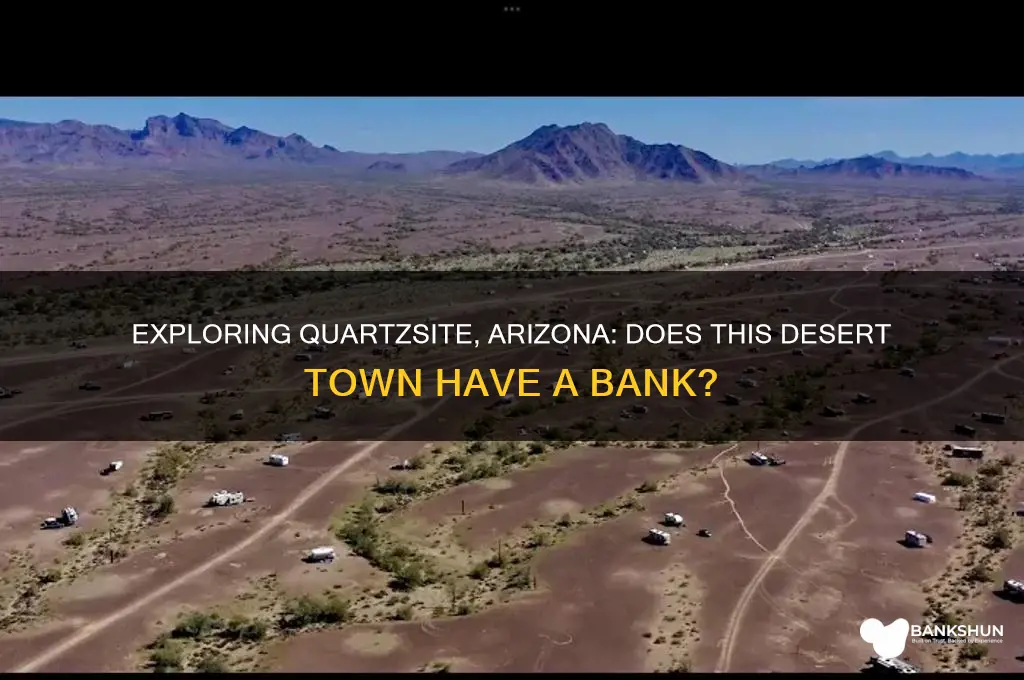 is there a bank in quartzsite arizona