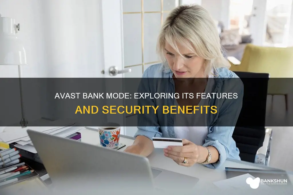 is there a bank mode in avast