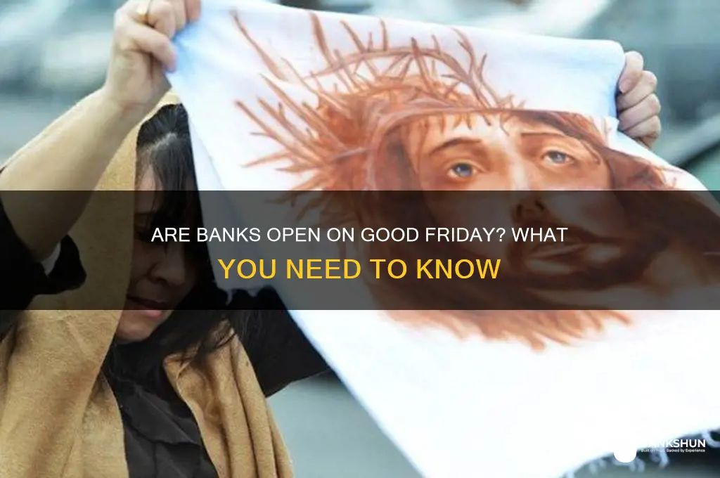 is there a bank on good friday
