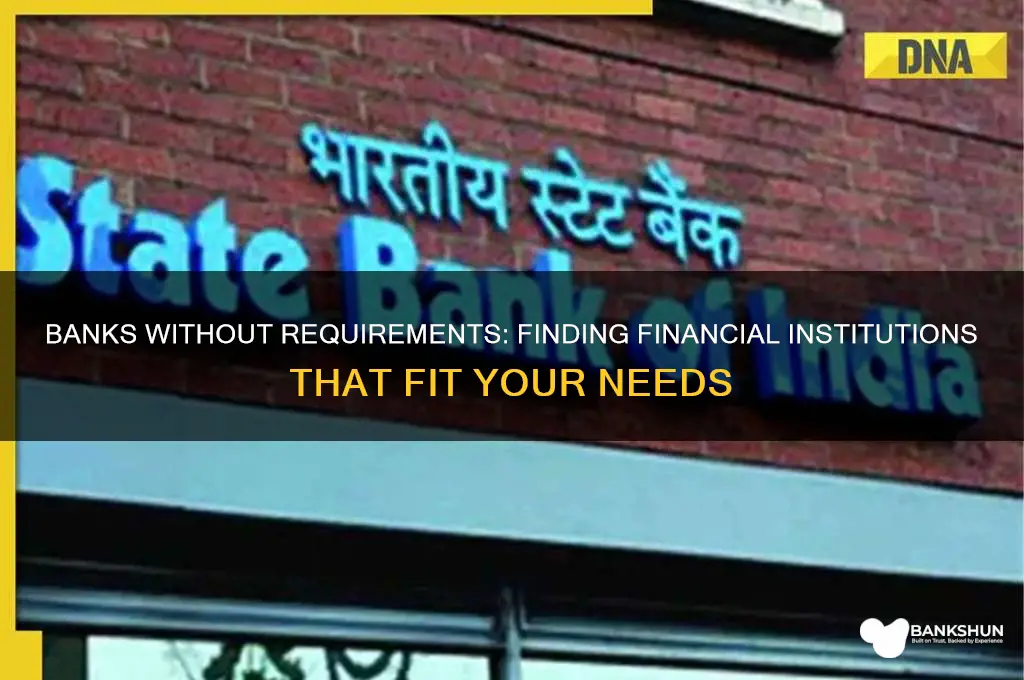 is there a bank that doesnt require