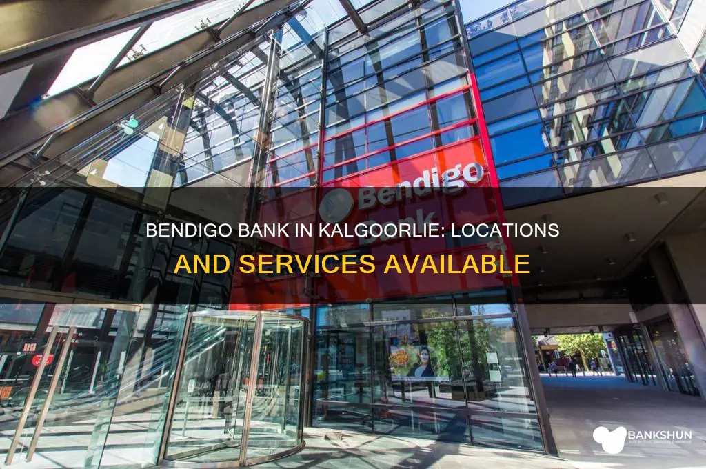 is there a bendigo bank in kalgoorlie