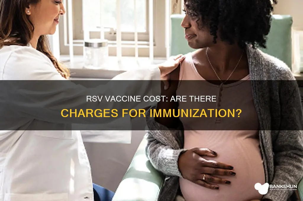 is there a charge for rsv vaccine