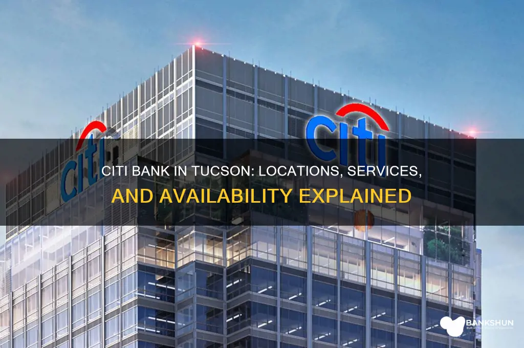 is there a citi bank in tucson