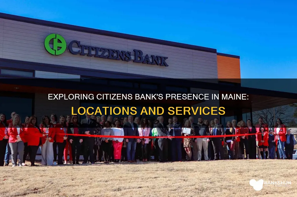 is there a citizens bank in maine