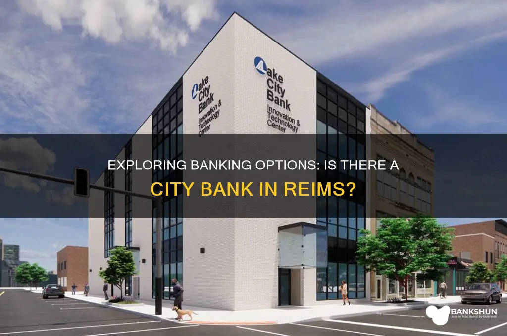 is there a city bank in reims