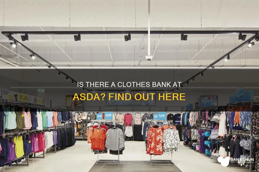 is there a clothes bank at asda