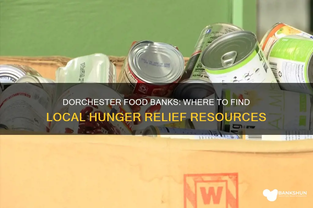 is there a food bank in dorchester