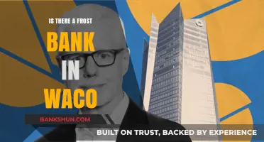 Frost Bank in Waco: Exploring Availability and Financial Services