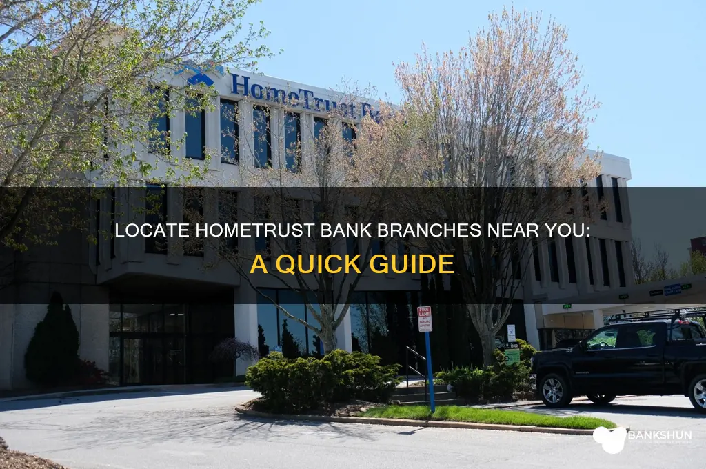 is there a hometrust bank neer me