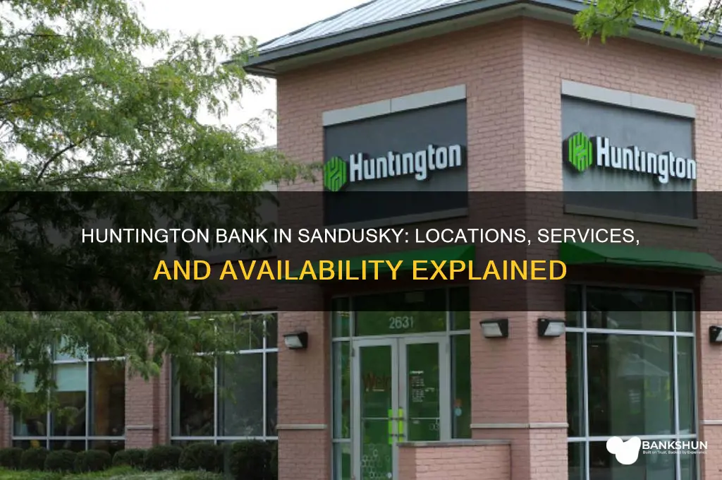 is there a huntingto bank in sandusky