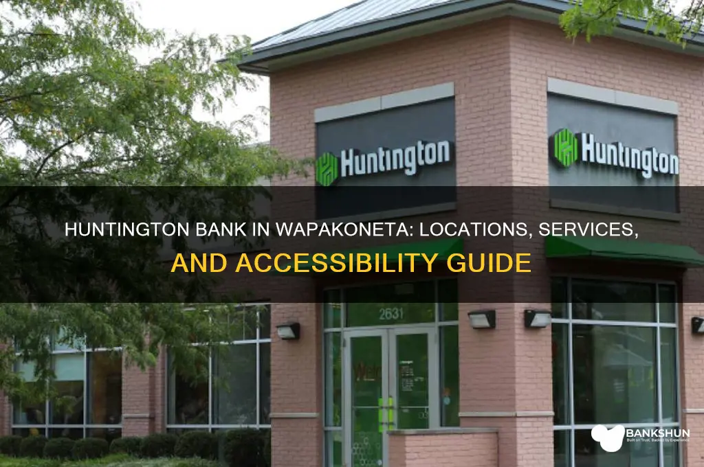 is there a huntington bank in wapakoneta