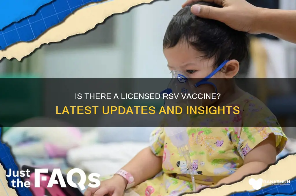 is there a liscnesed vaccine for hrsv