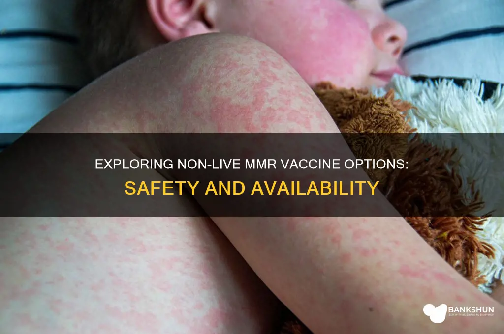 is there a non live mmr vaccine