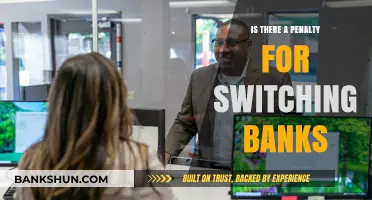 Switching Banks: Understanding Potential Penalties and Fees Involved
