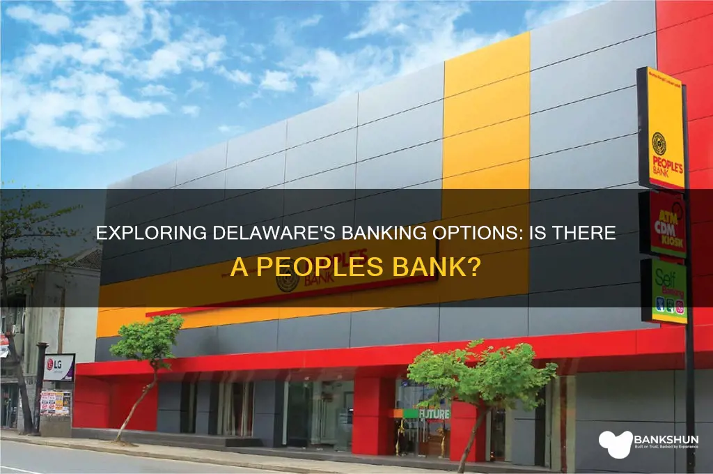 is there a peoples bank in delaware