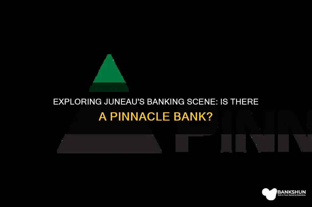 is there a pinnacle bank in juneau