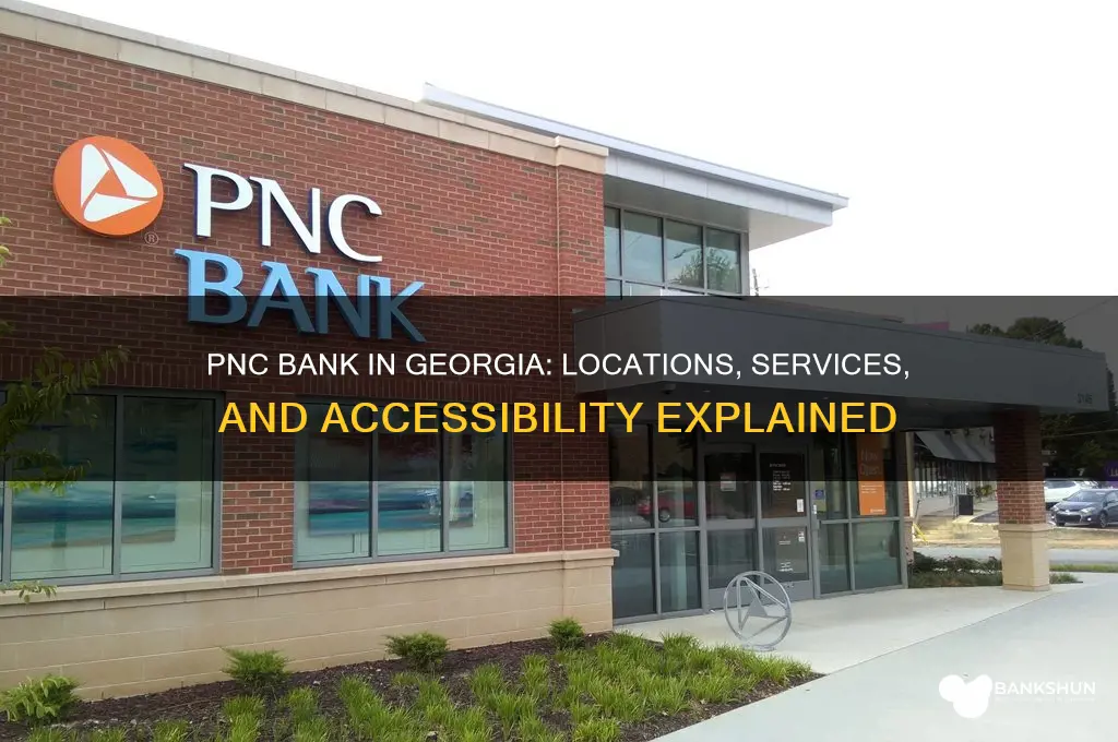 is there a pnc bank in georgia
