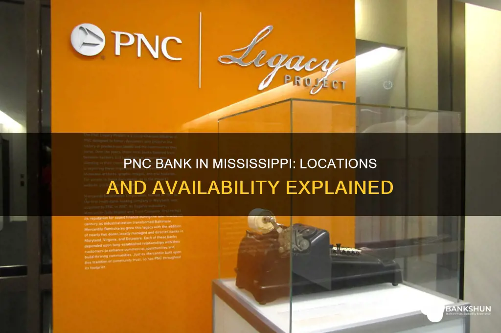 is there a pnc bank in mississippi