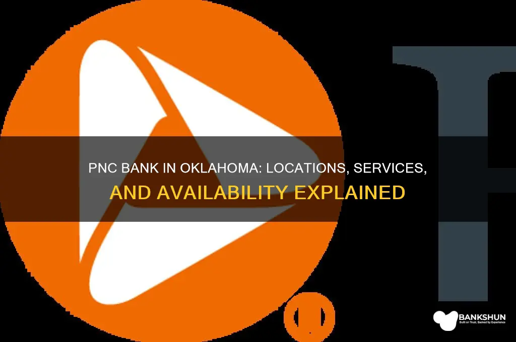 is there a pnc bank in oklahoma
