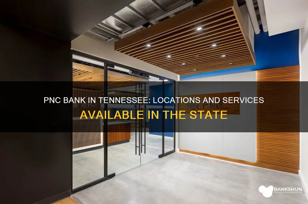 is there a pnc bank in tennessee