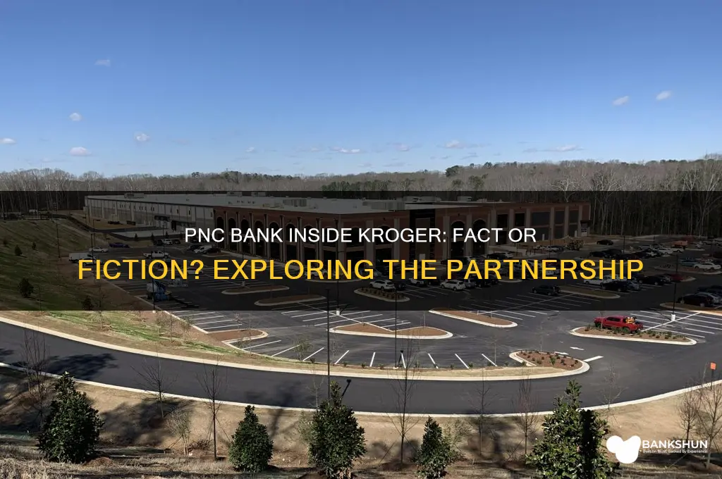 is there a pnc bank inside kroger