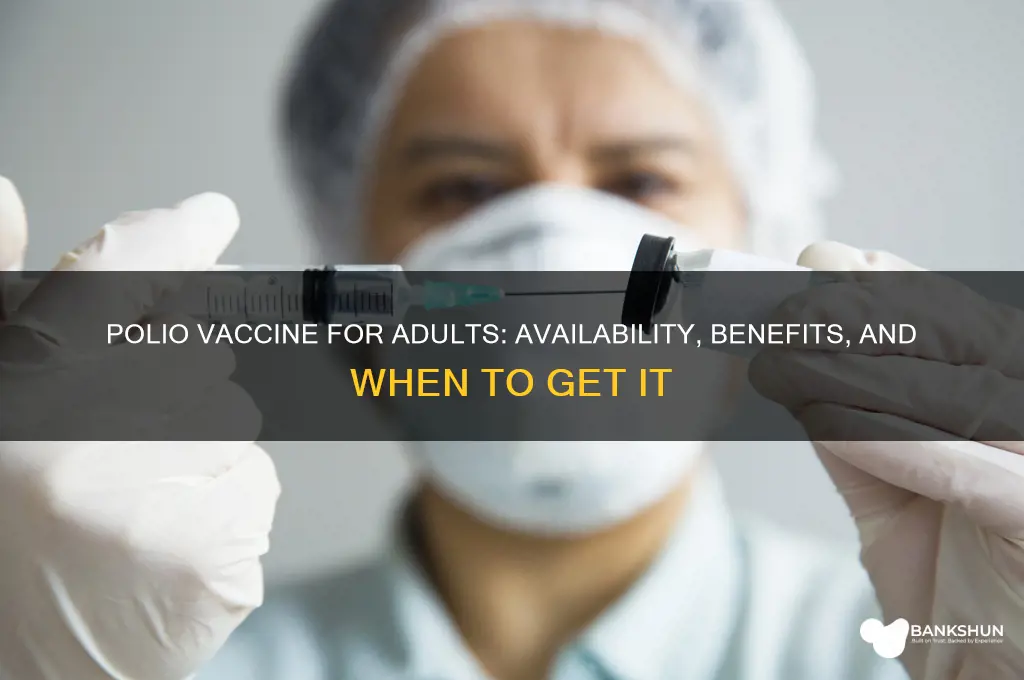 is there a polio vaccine for adults