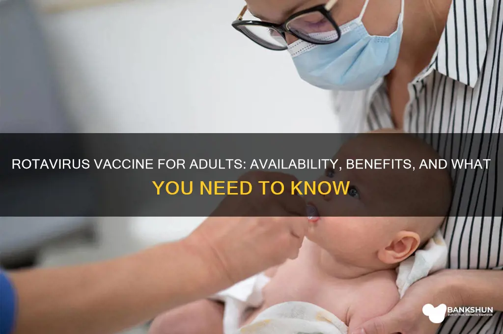 is there a rotavirus vaccine for adults