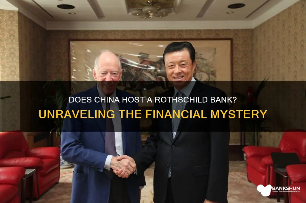 is there a rothschild bank in china