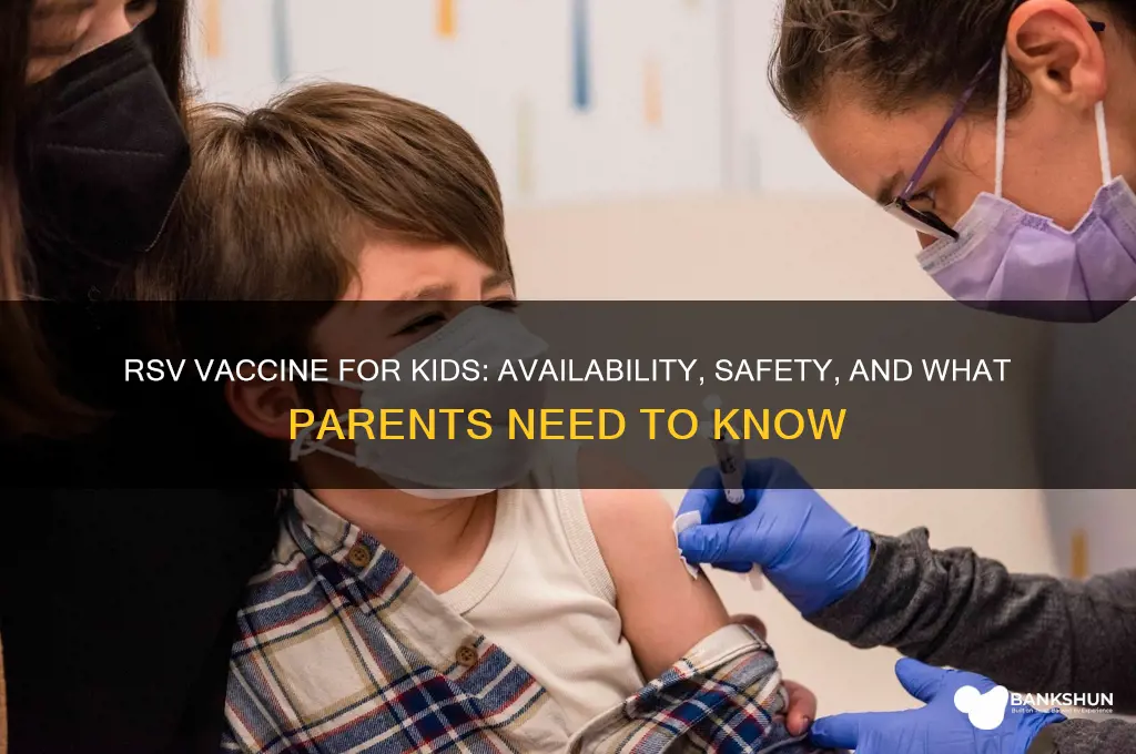 is there a rsv vaccine for kids