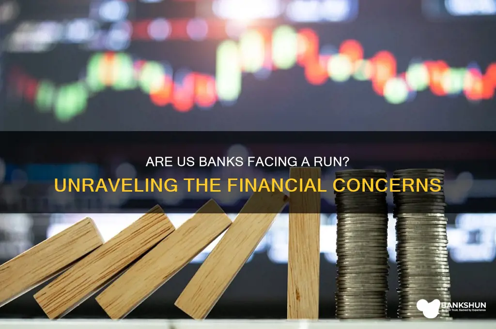 is there a run on us banks
