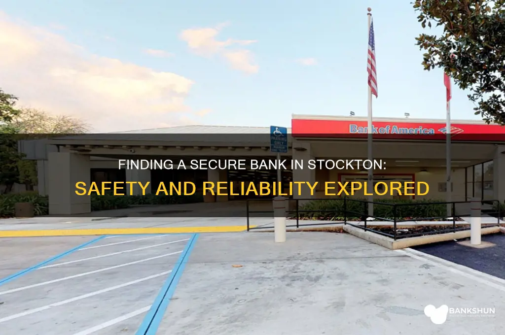 is there a safe bank in stockton